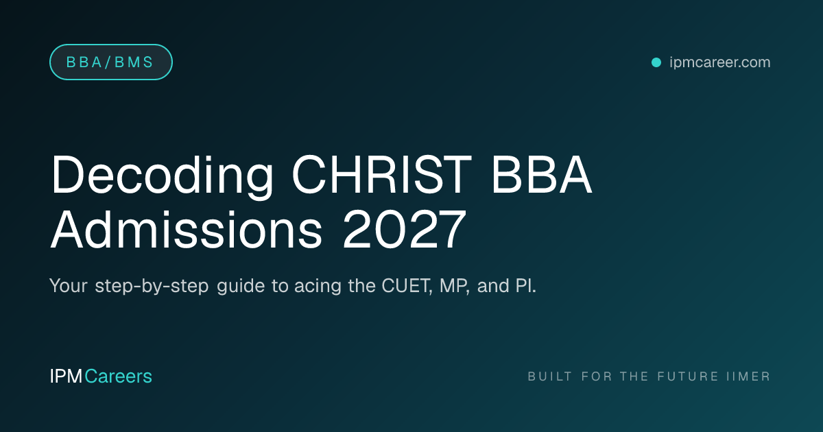 Decoding CHRIST BBA Admissions 2027
