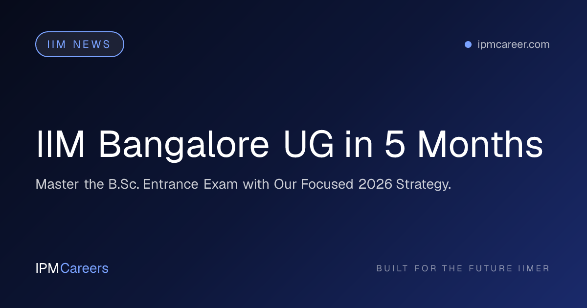 IIM Bangalore UG in 5 Months