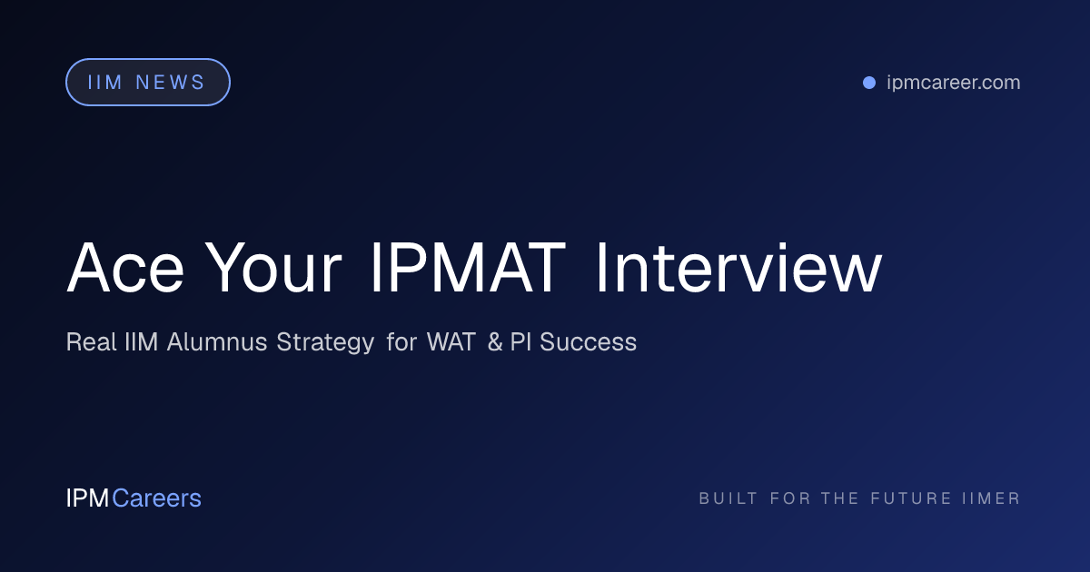 Ace Your IPMAT Interview