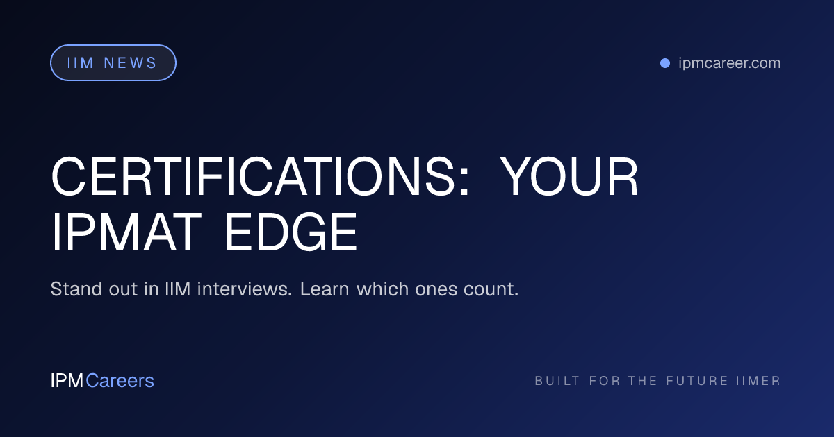 CERTIFICATIONS: YOUR IPMAT EDGE
