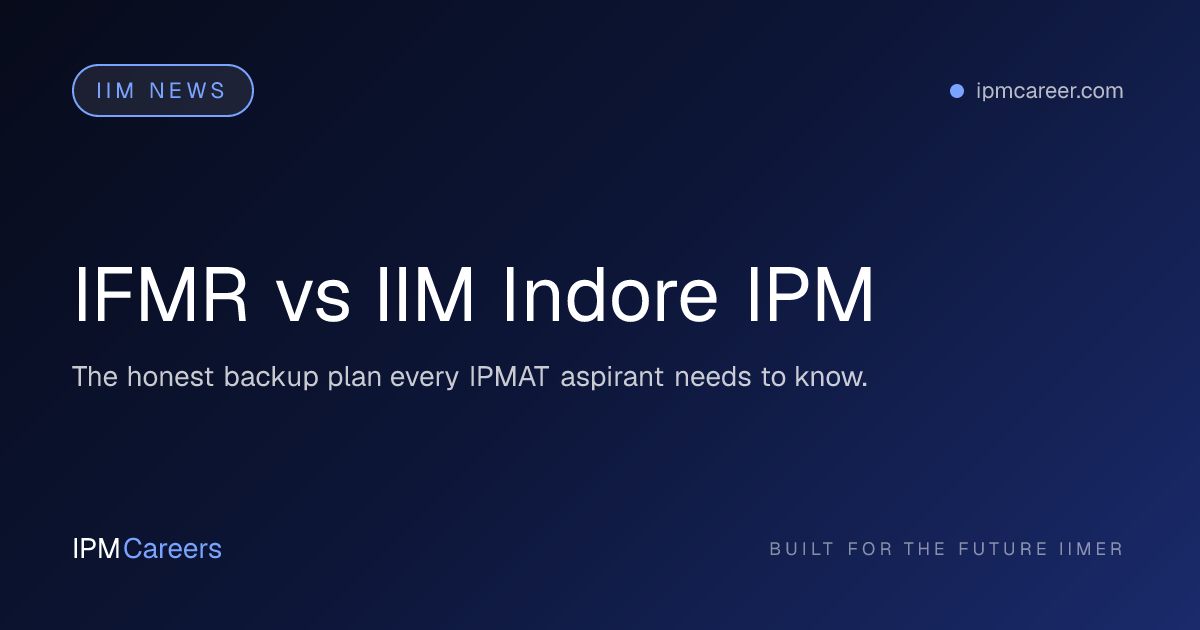 IFMR vs IIM Indore IPM
