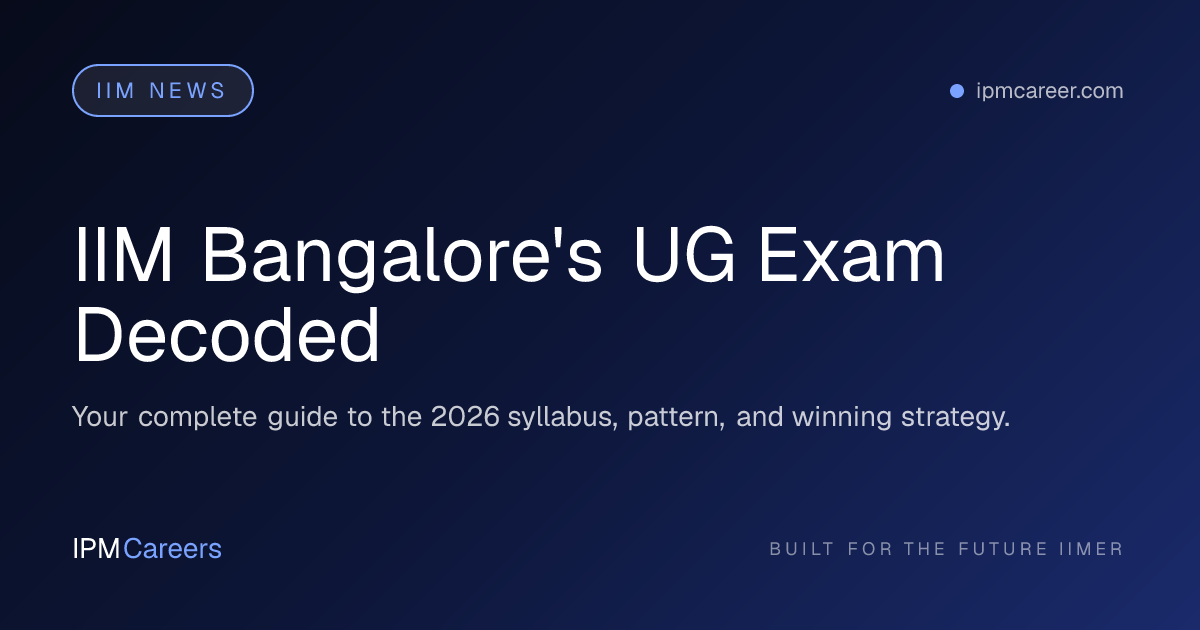 IIM Bangalore's UG Exam Decoded