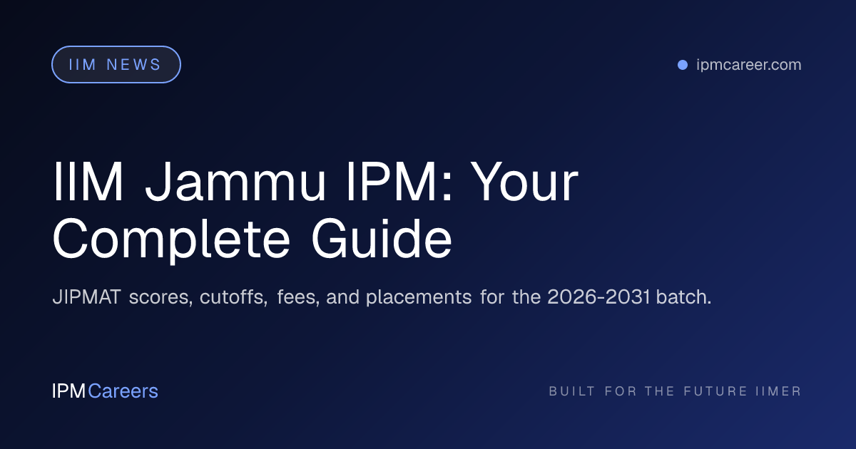 IIM Jammu IPM: Your Complete Guide