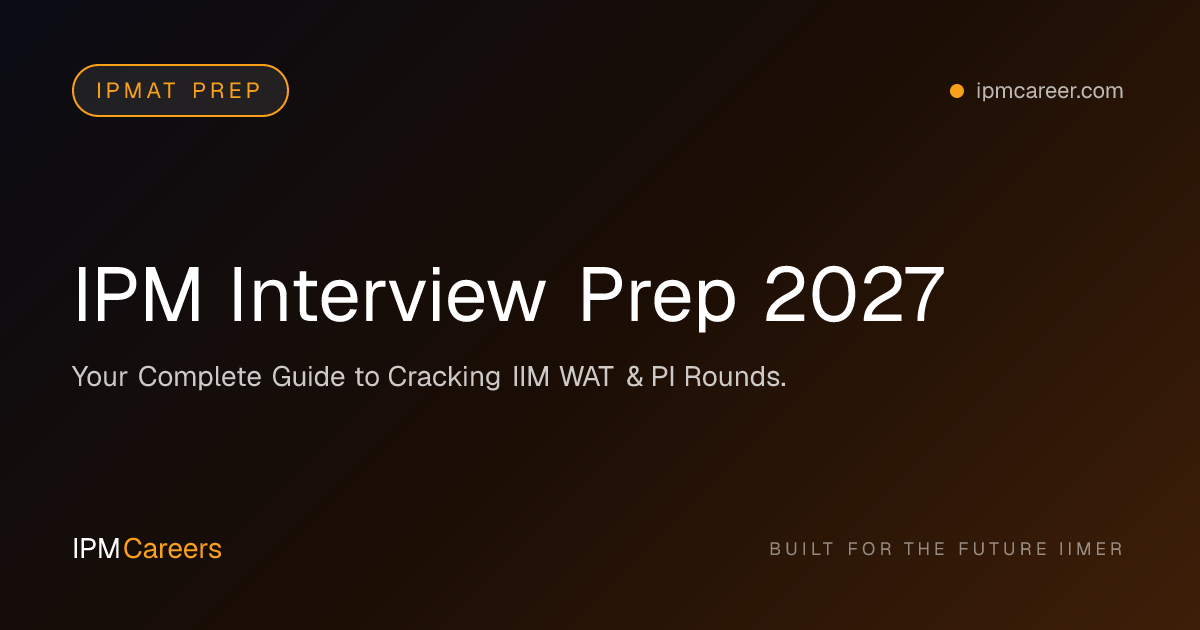 IPM Interview Prep 2027