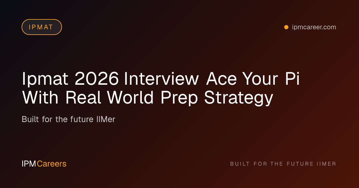 IPMAT 2026 Interview Prep: PI Strategy & Mock Simulation