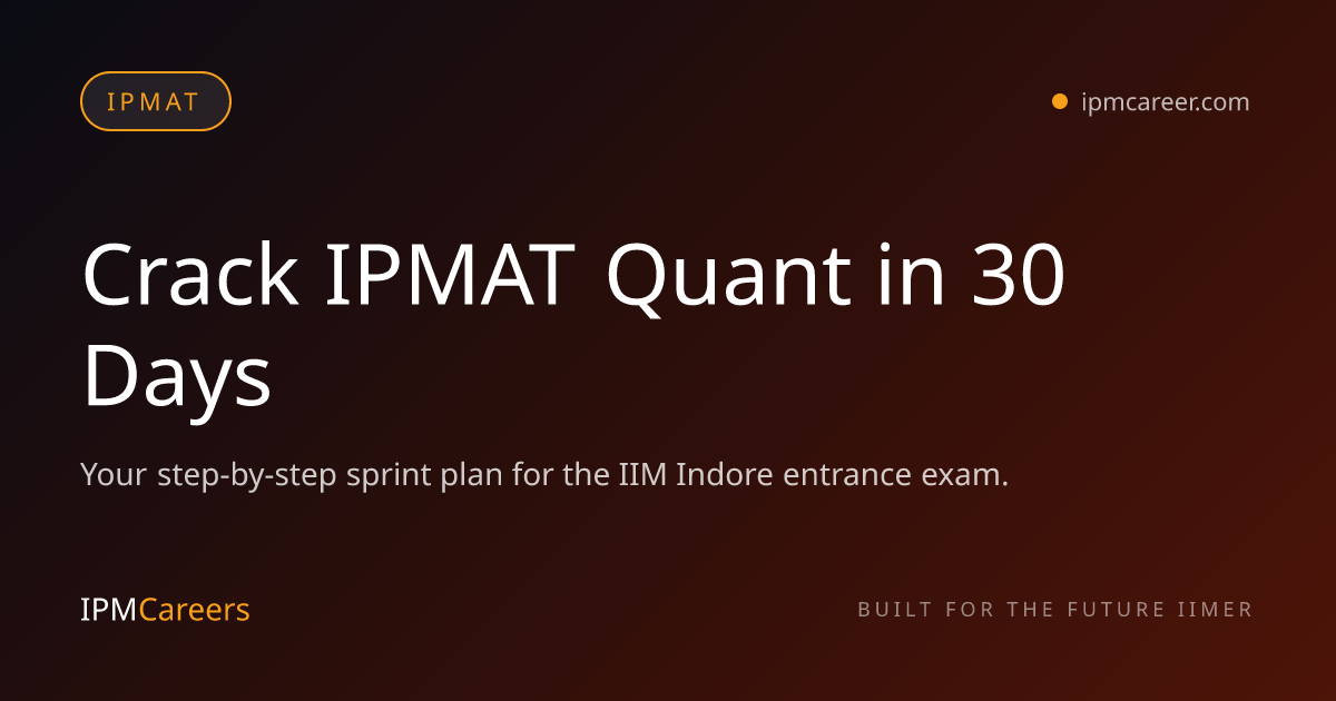 Crack IPMAT Quant in 30 Days