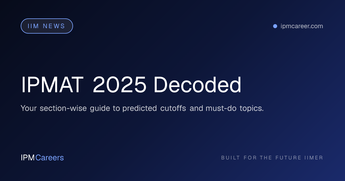 IPMAT 2025 Decoded