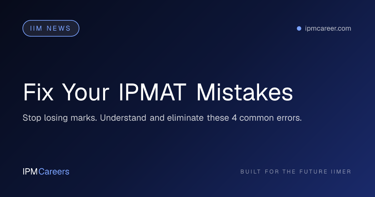 Fix Your IPMAT Mistakes