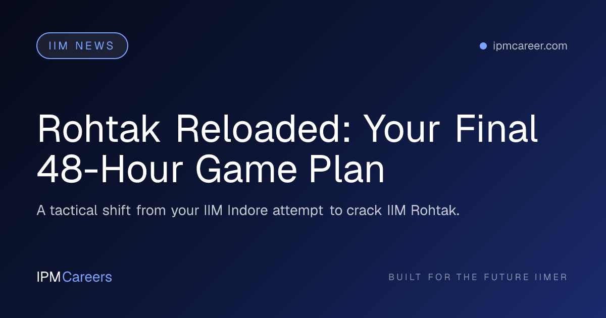 Rohtak Reloaded: Your Final 48-Hour Game Plan