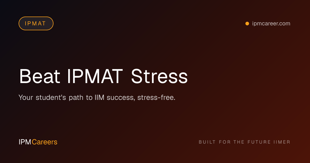 Beat IPMAT Stress