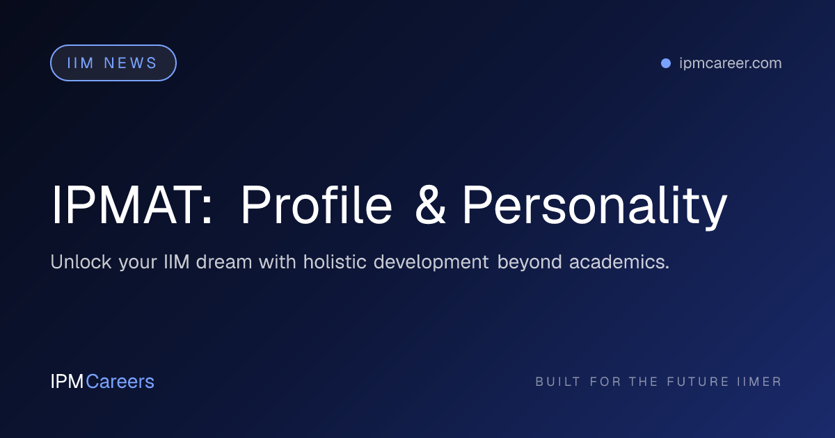 IPMAT: Profile & Personality