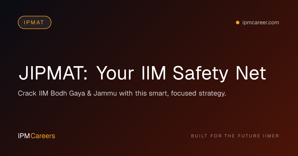 JIPMAT: Your IIM Safety Net