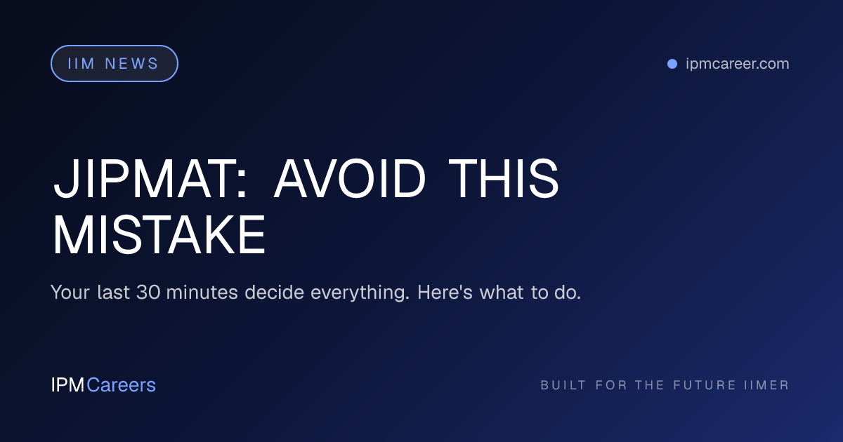 JIPMAT: AVOID THIS MISTAKE