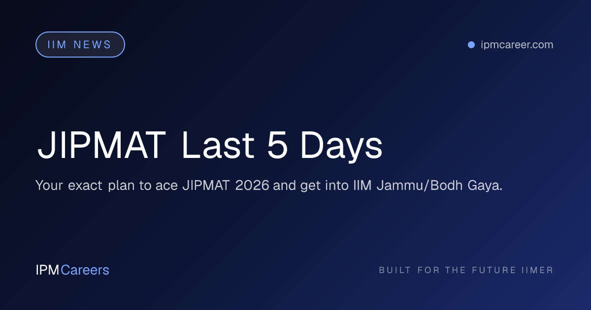 JIPMAT Last 5 Days