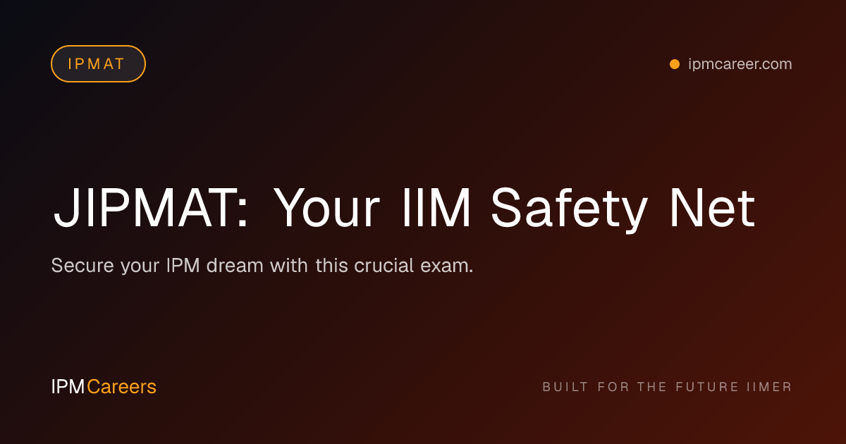 JIPMAT: Your IIM Safety Net