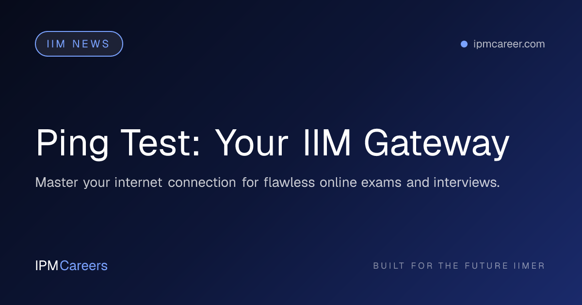 Ping Test: Your IIM Gateway